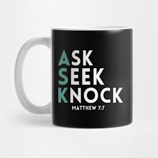 Ask Seek Knock Mug